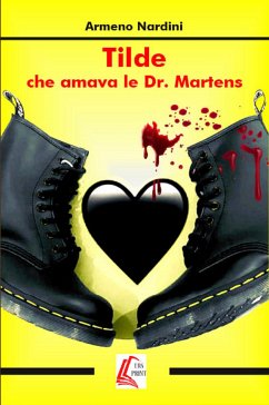 Tilde che amava le Dr. Martens (eBook, ePUB) - Nardini, Armeno