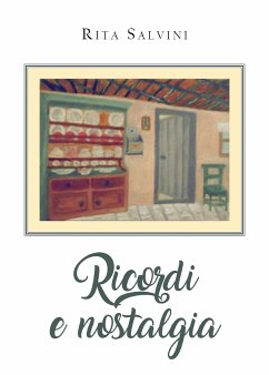 Ricordi e nostalgia (eBook, ePUB) - Salvini, Rita