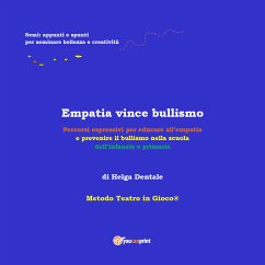 Empatia vince bullismo (eBook, ePUB) - Dentale, Helga