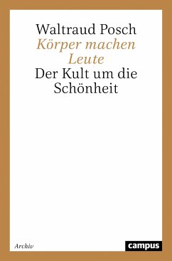 Körper machen Leute (eBook, PDF) - Posch, Waltraud