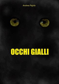 Occhi Gialli (eBook, ePUB) - Pajola, Andrea