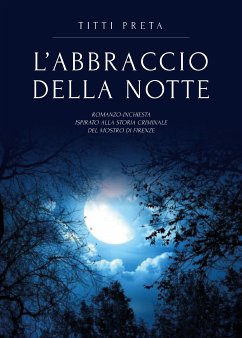 L'abbraccio della notte (eBook, PDF) - Preta, Titti