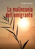 La Malinconia dell'emigrante (eBook, ePUB)