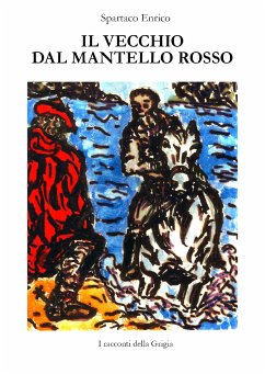 Il Vecchio dal Mantello Rosso (eBook, ePUB) - Enrico, Spartaco
