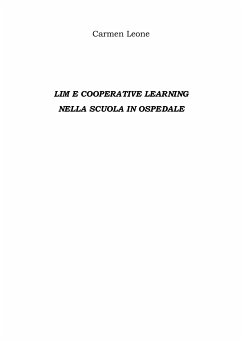 Lim e cooperative learning Nella scuola in ospedale (eBook, ePUB) - Leone, Carmen