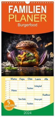 Familienplaner 2024 - Burgerfood mit 5 Spalten (Wandkalender, 21 x 45 cm) CALVENDO