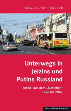 Unterwegs in Jelzins und Putins Russland - Hedeler, Wladislaw