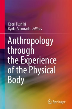 Anthropology through the Experience of the Physical Body