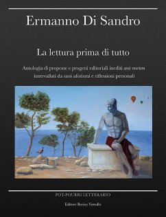 La lettura prima di tutto (eBook, PDF) - Di Sandro, Ermanno