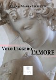 Volo Leggero, l'Amore (eBook, ePUB)