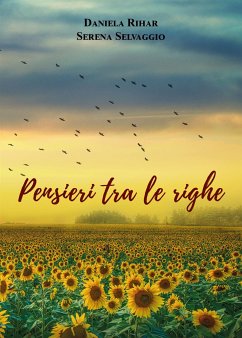 Pensieri tra le righe (eBook, ePUB) - Rihar, Daniela; Selvaggio, Serena