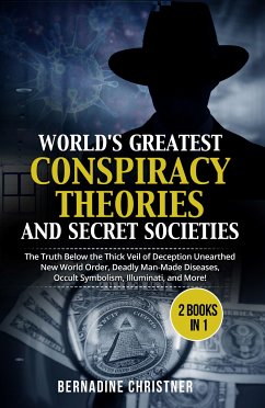 World's greatest conspiracy theories and secret societies (2 Books in 1) (eBook, ePUB) - Christner, Bernadine