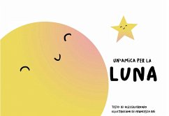 Un'Amica per la Luna (eBook, PDF) - Ferraro, Alessia; Ori, Francesca