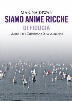 Siamo anime ricche di fiducia (eBook, ePUB) - Diwan, Marina