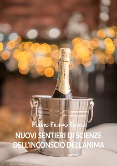 Nuovi sentieri di scienze dell'inconscio dell'anima (eBook, ePUB) - Fronzi, Fulvio