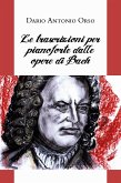 Le trascrizioni per pianoforte dalle opere di Bach (eBook, ePUB)