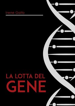 La lotta del gene (eBook, ePUB) - Galfo, Irene