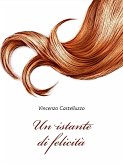 Un istante di felicità (eBook, ePUB)