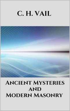 Cover Ancient Mysteries and Modern Masonry (eBook, ePUB)