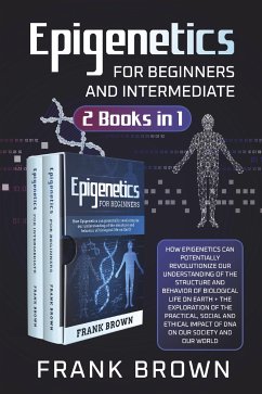 Epigenetics for Beginners and Intermediate (2 Books in 1) (eBook, PDF) - Brown, Frank