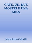 Cate, Uk, due mostri e una miss (eBook, ePUB)