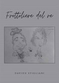 Frottoliere del re (eBook, ePUB)