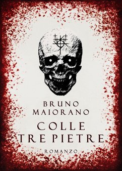 Colle Tre Pietre (eBook, ePUB) - Maiorano, Bruno