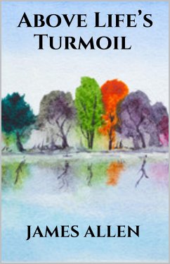 Above Life’s Turmoil (eBook, ePUB) - Allen, James