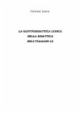 La Glottodidattica Ludica Nella Didattica Dell'italiano L2 (eBook, ePUB)