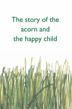 The story of the acorn and the happy child (eBook, PDF) - Riccio Cobucci, Alessandro