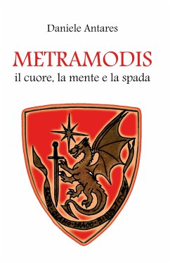 METRAMODIS Il cuore, la mente e la spada (eBook, ePUB) - Antares, Daniele