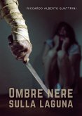 Ombre nere sulla laguna (eBook, ePUB)