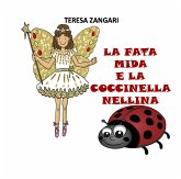 La fata Mida e la coccinella Nellina (eBook, ePUB)