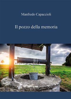 Il pozzo della memoria (eBook, ePUB) - Capaccioli, Manfredo