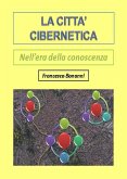 La città cibernetica. Nell'era della conoscenza (eBook, PDF)