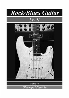 Rock/Blues Guitar Liv II (eBook, ePUB) - Minutolo, Giuseppe