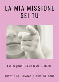 La mia missione sei tu (eBook, ePUB)