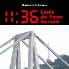 11:36 Crollo del Ponte Morandi (eBook, ePUB) - De Lorenzo, Giuseppina