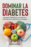 Dominar la diabetes (eBook, ePUB)