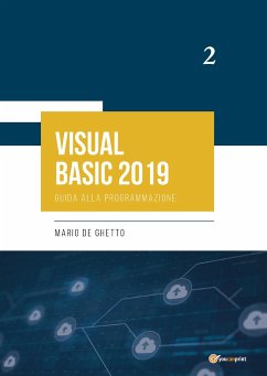 VISUAL BASIC 2019 - Guida alla programmazione (eBook, PDF) - De Ghetto, Mario