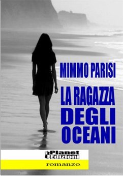 La ragazza degli oceani (eBook, ePUB) - Parisi, Mimmo