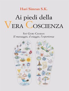 Ai piedi della Vera Coscienza (eBook, ePUB) - Simran SK, Hari