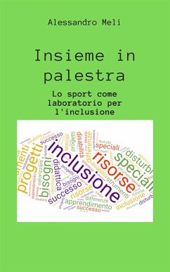 Insieme in palestra. Lo sport come laboratorio per l'inclusione (eBook, ePUB) - Meli, Alessandro