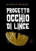 Progetto Occhio Di Lince (eBook, ePUB)