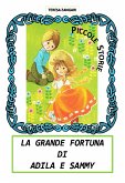 La grande fortuna di Adila e Sammy (eBook, ePUB)