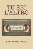 Tu sei l’altro (S)conosciuti (eBook, ePUB)