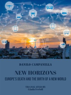 New horizons. Europe’s death and the birth of a new world (eBook, ePUB) - Campanella, Danilo