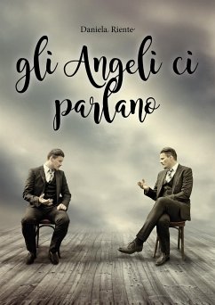 Gli angeli ci parlano (eBook, ePUB) - Riente, Daniela