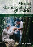 Medici che incontrano gli spiriti (eBook, ePUB)
