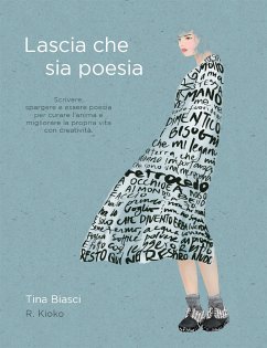 Lascia che sia poesia (eBook, PDF) - Biasci, Tina